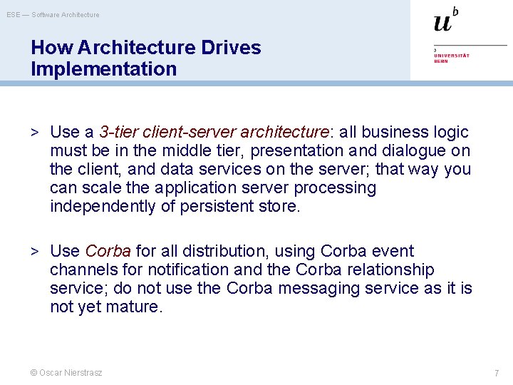 ESE — Software Architecture How Architecture Drives Implementation > Use a 3 -tier client-server