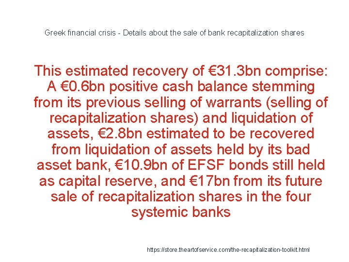 Greek financial crisis - Details about the sale of bank recapitalization shares 1 This