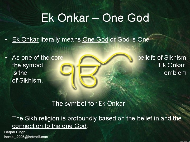 Ek Onkar – One God • Ek Onkar literally means One God or God