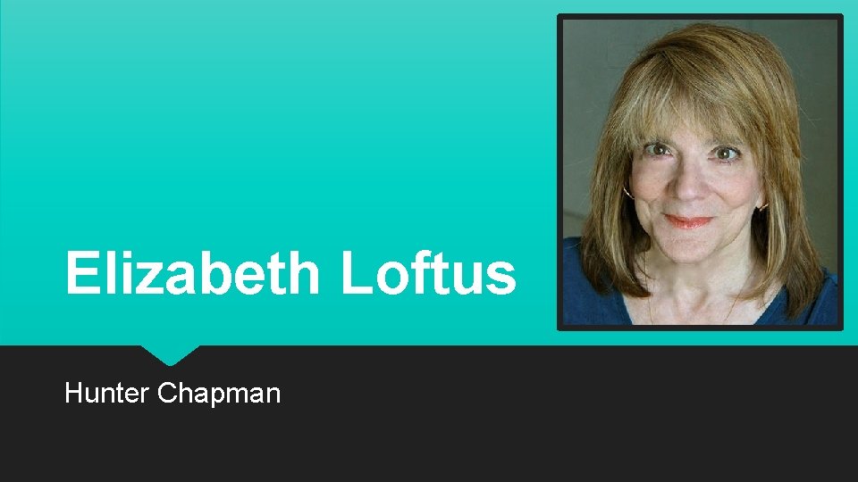 Elizabeth Loftus Hunter Chapman 