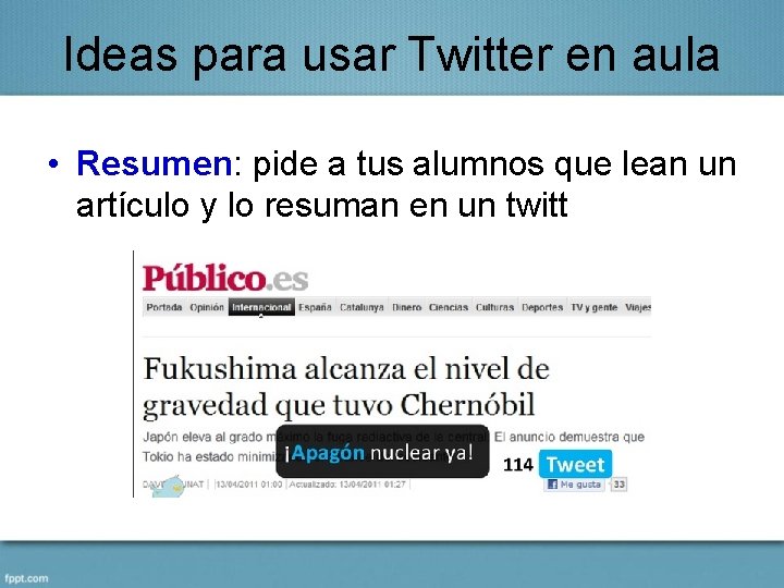 Ideas para usar Twitter en aula • Resumen: pide a tus alumnos que lean