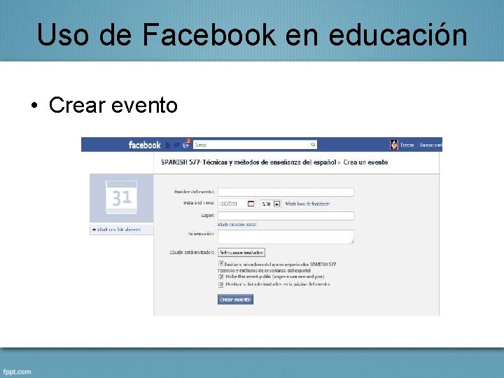 Uso de Facebook en educación • Crear evento 