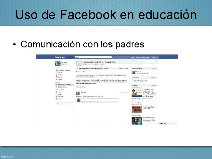 Uso de Facebook en educación • Comunicación con los padres 