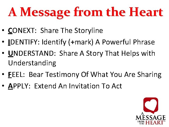 A Message from the Heart • CONEXT: Share The Storyline • IDENTIFY: Identify (+mark)