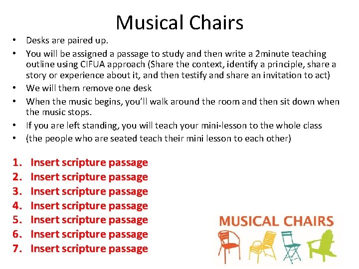 Musical Chairs • Desks are paired up. • You will be assigned a passage