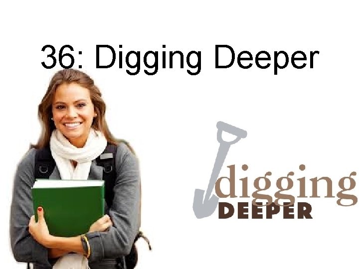 36: Digging Deeper Teaching Templates for The Basic Pattern Outcomes 