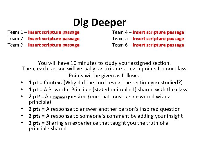  Dig Deeper Team 1 – Insert scripture passage Team 2 – Insert scripture