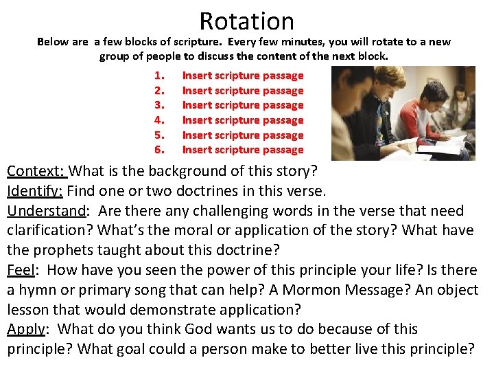 Rotation Below are a few blocks of scripture. Every few minutes, you will rotate