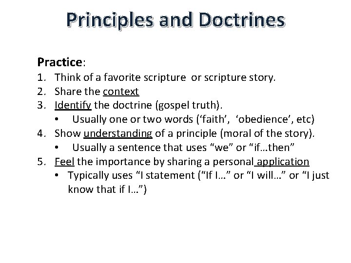 Principles and Doctrines Practice: 1. Think of a favorite scripture or scripture story. 2.