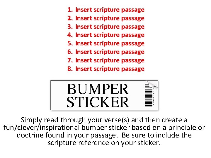1. Insert scripture passage 2. Insert scripture passage 3. Insert scripture passage 4. Insert