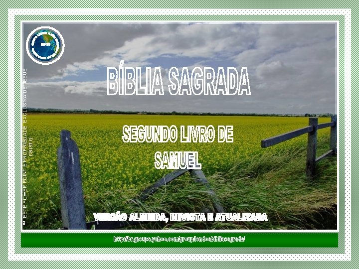 ™ ESTE POWER POINT E PROPRIEDADE EXCLUSIVA DE JESUS CRISTO ™ ESTE POWER POINT E PROPRIEDADE EXCLUSIVA DE JESUS CRISTO
