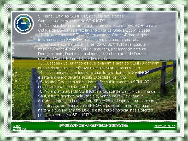 ™ ESTE POWER POINT E PROPRIEDADE EXCLUSIVA DE JESUS CRISTO SLIDE ANTERIOR 9. Temeu ™ ESTE POWER POINT E PROPRIEDADE EXCLUSIVA DE JESUS CRISTO SLIDE ANTERIOR 9. Temeu