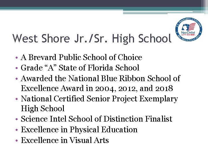 West Shore Jr. /Sr. High School • A Brevard Public School of Choice •