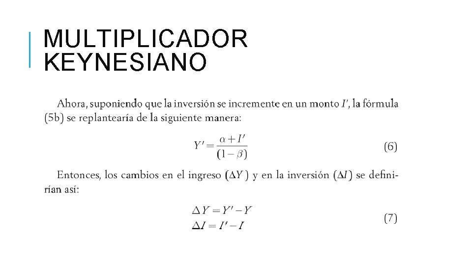 MULTIPLICADOR KEYNESIANO 