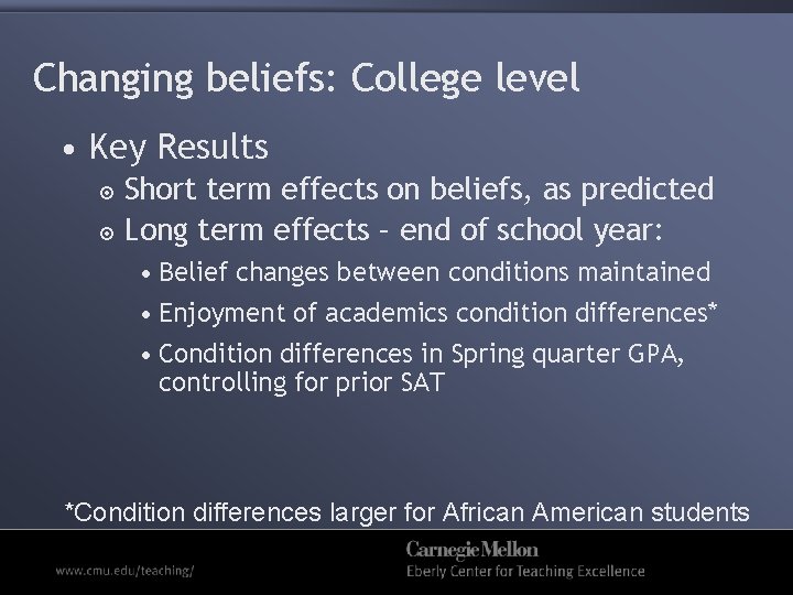 Changing beliefs: College level • Key Results Short term effects on beliefs, as predicted