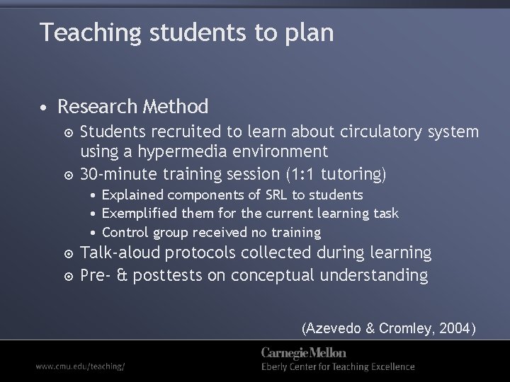 Teaching students to plan • Research Method Students recruited to learn about circulatory system