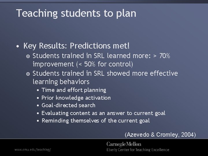 Teaching students to plan • Key Results: Predictions met! Students trained in SRL learned