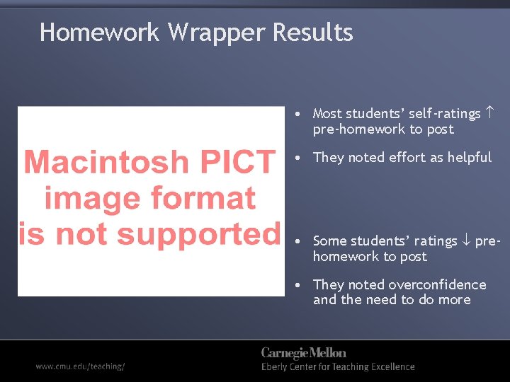 Homework Wrapper Results • Most students’ self-ratings pre-homework to post • They noted effort