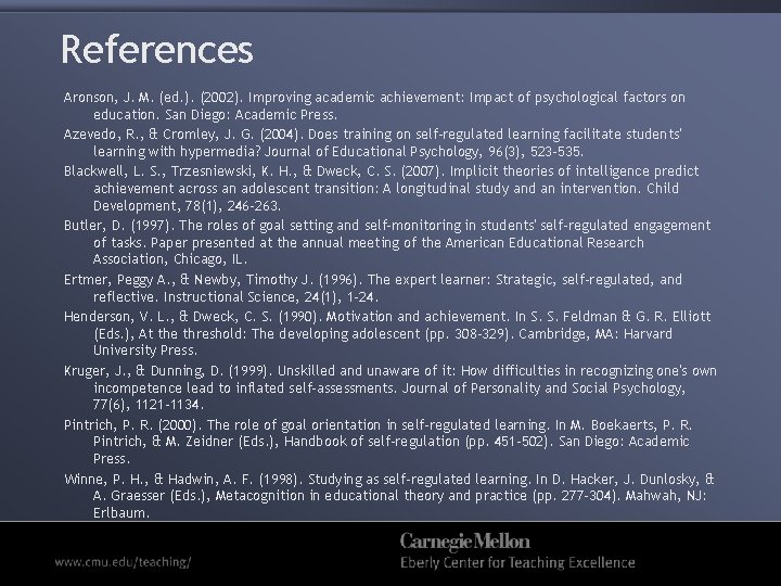 References Aronson, J. M. (ed. ). (2002). Improving academic achievement: Impact of psychological factors
