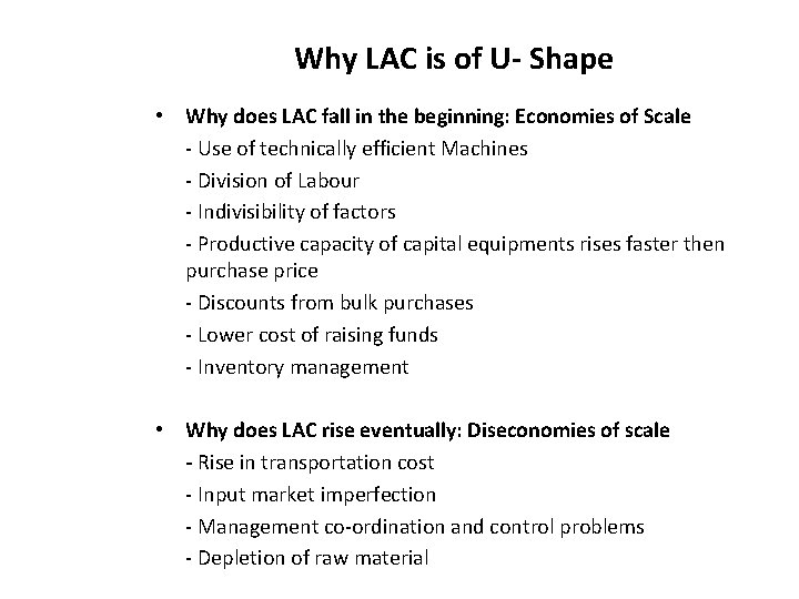 Why LAC is of U- Shape • Why does LAC fall in the beginning: