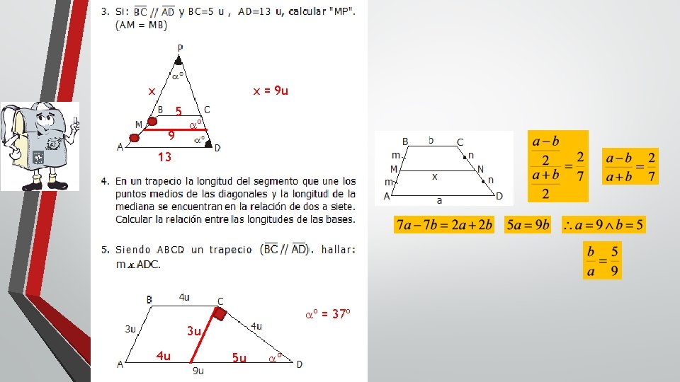 x x = 9 u 5 9 aº 13 aº = 37º 3 u