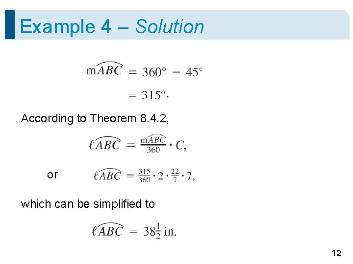Example 4 – Solution According to Theorem 8. 4. 2, or which can be