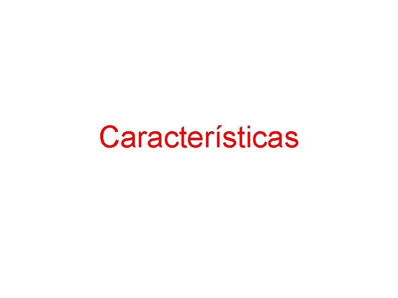 Características 