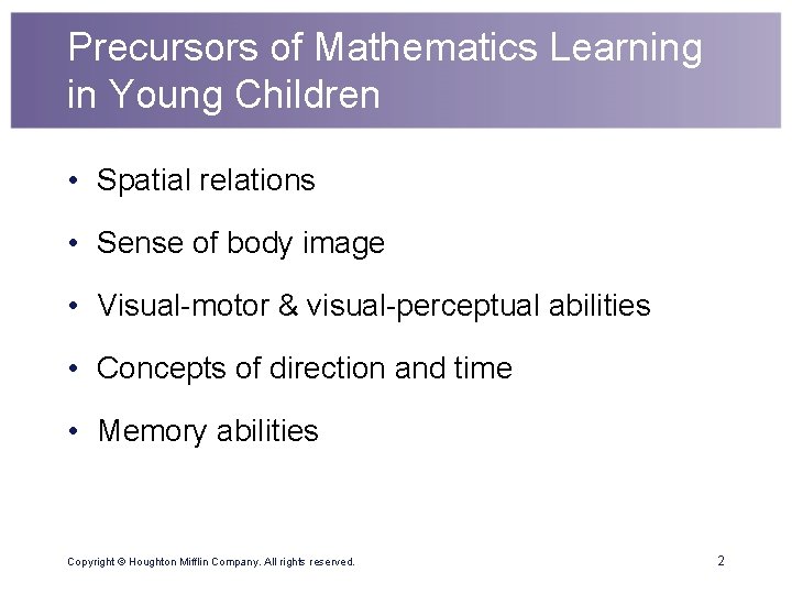 Precursors of Mathematics Learning in Young Children • Spatial relations • Sense of body