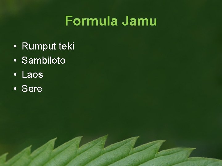 Formula Jamu • • Rumput teki Sambiloto Laos Sere 