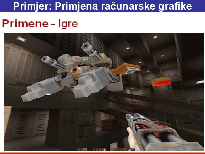 Primjer: Primjena računarske grafike 26. 2. 2021. 16: 20 Glava 6 38 