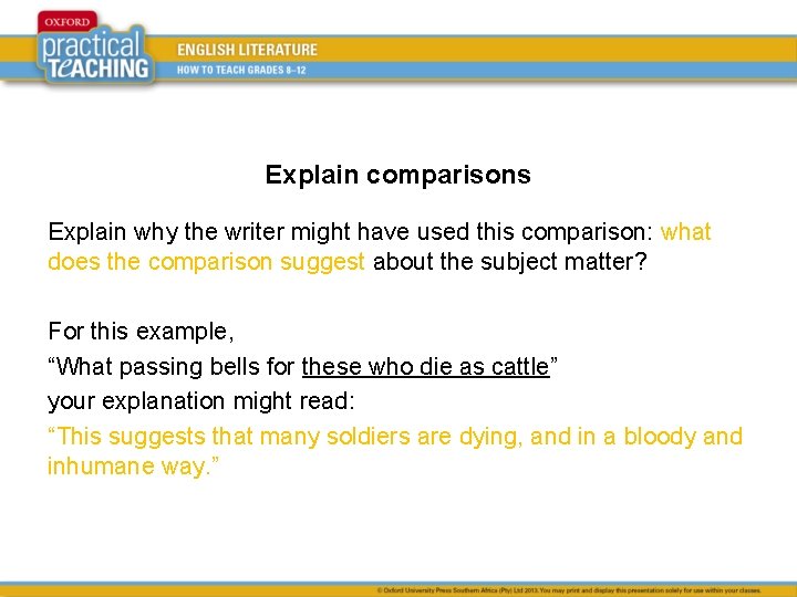 Explain comparisons Explain why the writer might have used this comparison: what does the