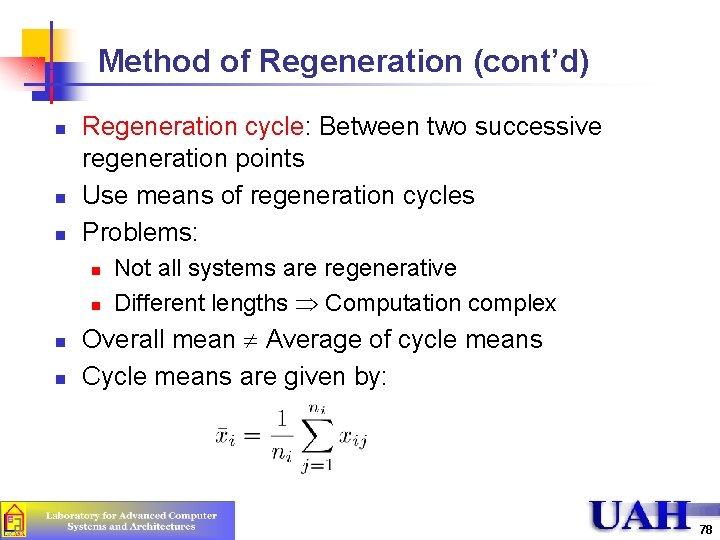 Method of Regeneration (cont’d) n n n Regeneration cycle: Between two successive regeneration points