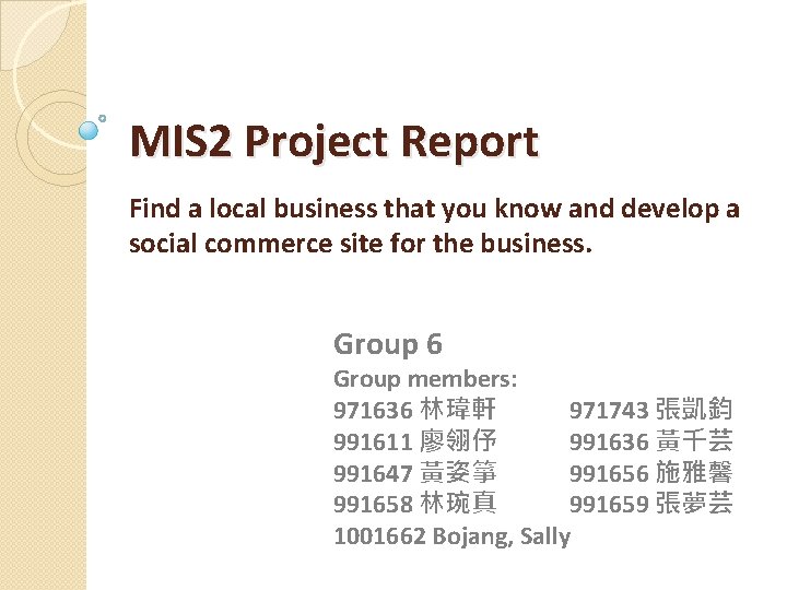 MIS 2 Project Report Find a local business that you know and develop a