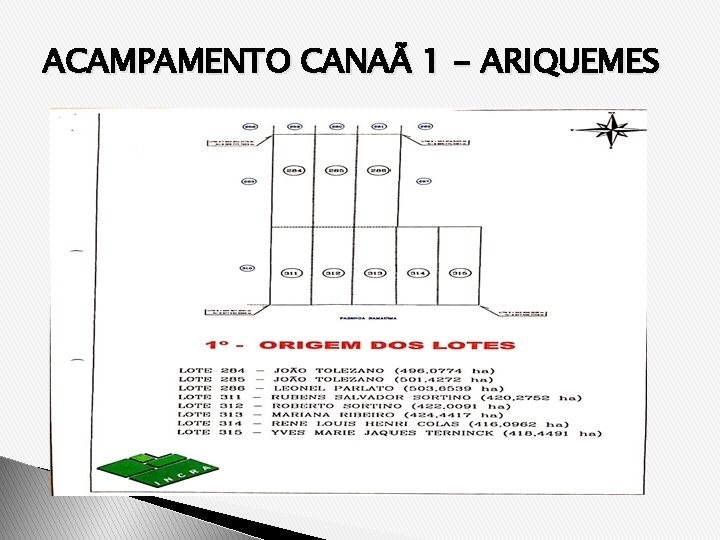 ACAMPAMENTO CANAÃ 1 - ARIQUEMES 