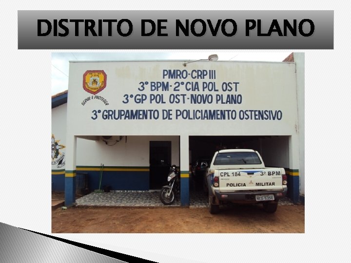 DISTRITO DE NOVO PLANO 