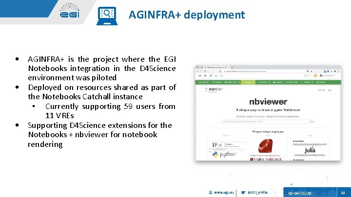 AGINFRA+ deployment • • • AGINFRA+ is the project where the EGI Notebooks integration