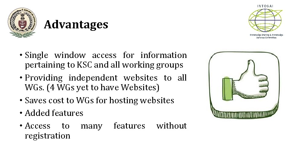 INTOSAI Advantages Knowledge Sharing & Knowledge Services Committee • Single window access for information