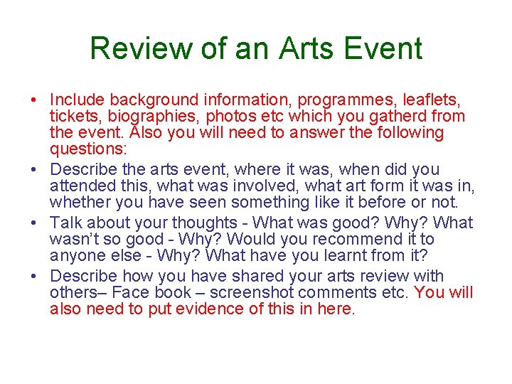 Review of an Arts Event • Include background information, programmes, leaflets, tickets, biographies, photos