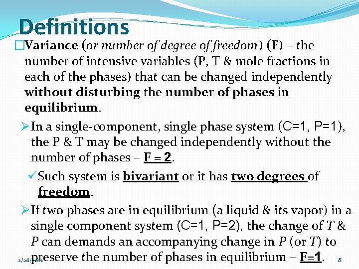 Definitions �Variance (or number of degree of freedom) (F) – the number of intensive