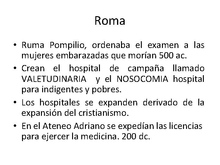 Roma • Ruma Pompilio, ordenaba el examen a las mujeres embarazadas que morían 500
