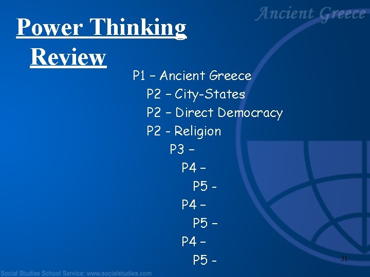 Power Thinking Review P 1 – Ancient Greece P 2 – City-States P 2