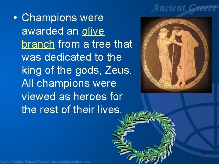  • Champions were awarded an olive branch from a tree that was dedicated