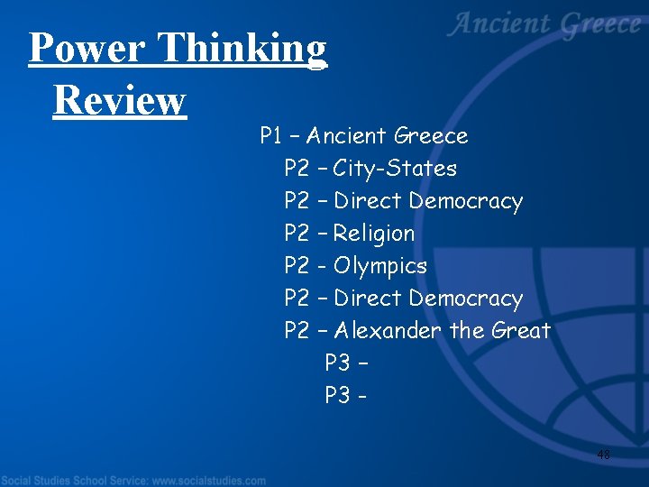 Power Thinking Review P 1 – Ancient Greece P 2 – City-States P 2