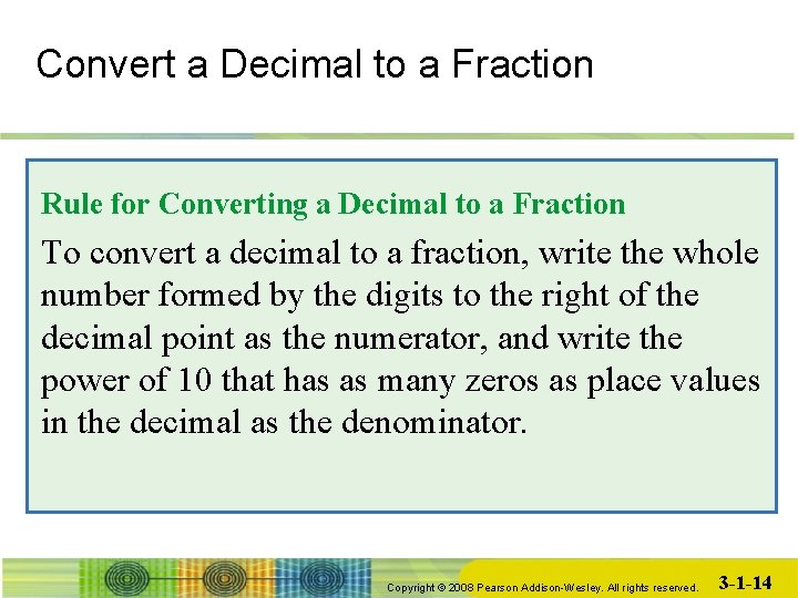 Convert a Decimal to a Fraction Rule for Converting a Decimal to a Fraction