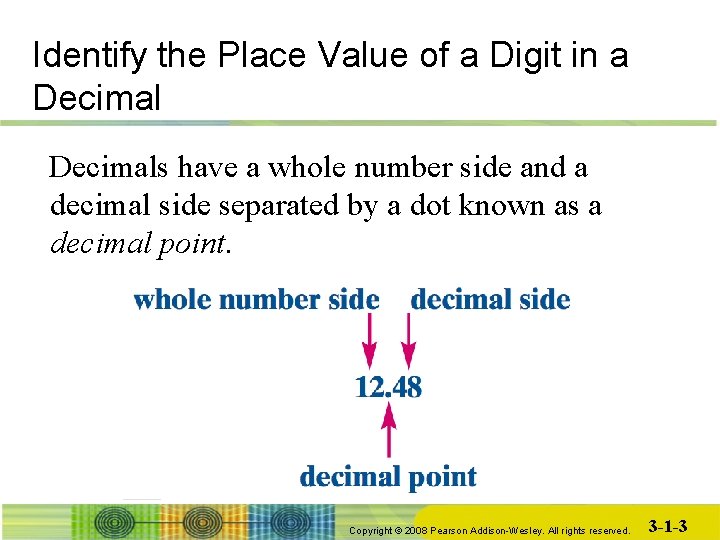 Identify the Place Value of a Digit in a Decimals have a whole number