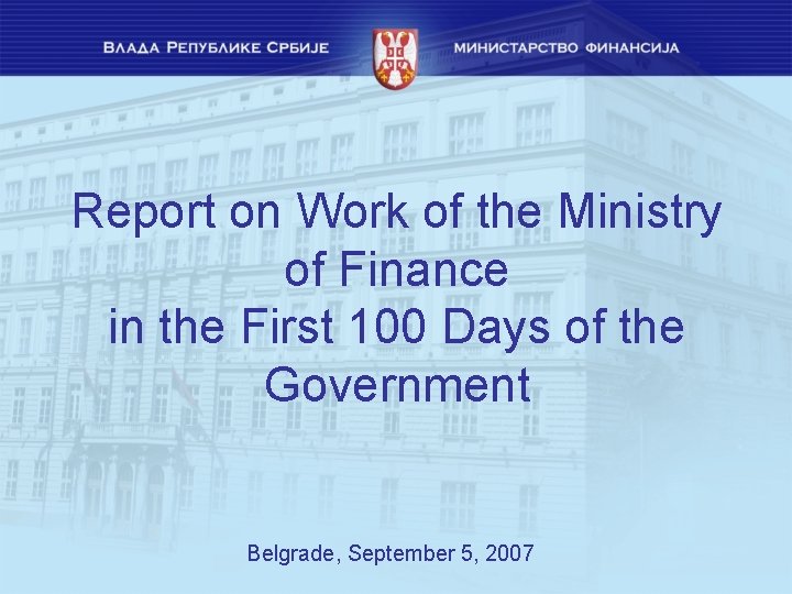 Report on Work of the Ministry of Finance in the First 100 Days of