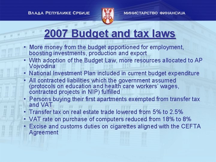 2007 Budget and tax laws • More money from the budget apportioned for employment, 2007 Budget and tax laws • More money from the budget apportioned for employment,