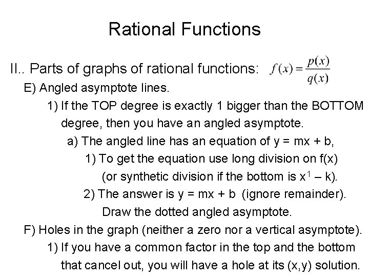 Rational Functions II. . Parts of graphs of rational functions: E) Angled asymptote lines.