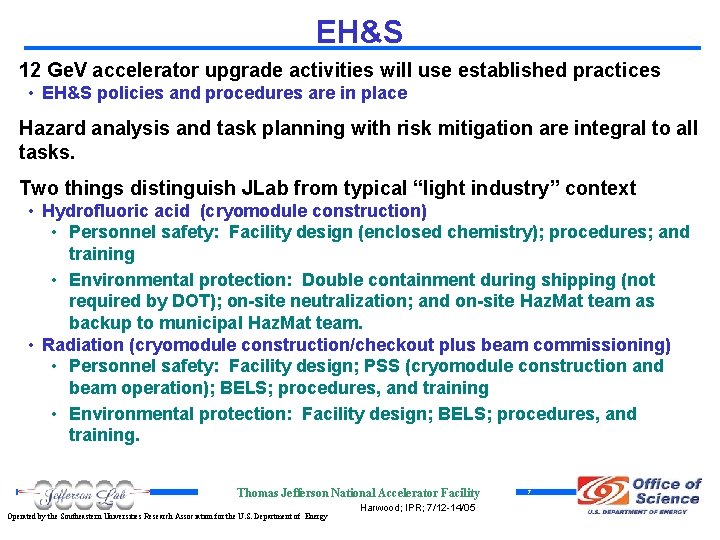 EH&S 12 Ge. V accelerator upgrade activities will use established practices • EH&S policies