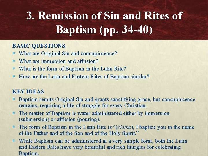 3. Remission of Sin and Rites of Baptism (pp. 34 -40) BASIC QUESTIONS What